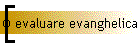 O evaluare evanghelica